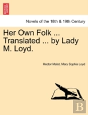 Her Own Folk ... Translated ... By Lady