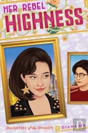Her Rebel Highness (Daughters Of The Dynasty)