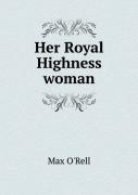 Her Royal Highness Woman