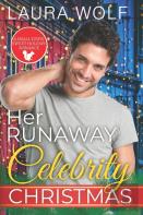 Her Runaway Celebrity Christmas