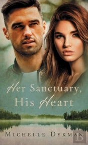 Her Sanctuary, His Heart