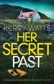 Her Secret Past: A Completely Gripping A