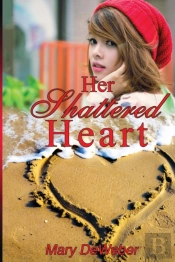 Her Shattered Heart