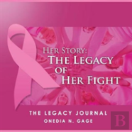 Her Story The Legacy Of Her Fight