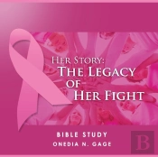 Her Story: The Legacy Of Her Fight: The
