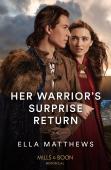 Her Warrior'S Surprise Return