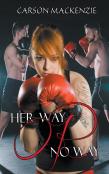 Her Way Or No Way