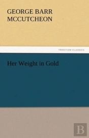Her Weight In Gold