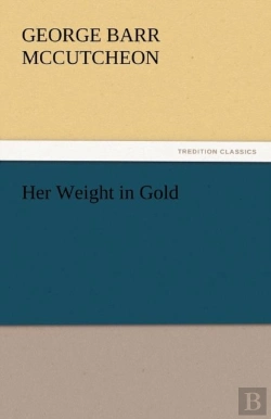 Bertrand.pt - Her Weight In Gold