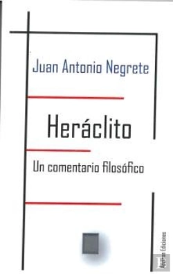 Bertrand.pt - Heráclito. Un Comentario Filosófico