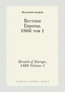 Herald Of Europe. 1866 Volume 1