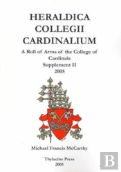 Heraldica Collegii Cardinalium, Supplement Ii (For The Consistory Of 2003): 2005