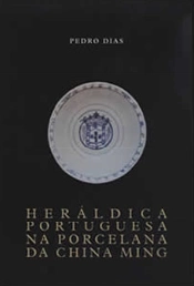 Heráldica Portuguesa na Porcelana da China Ming
