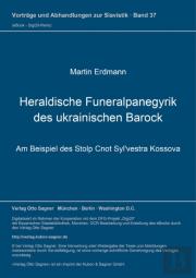 Heraldische Funeralpanegyrik Des Ukrainischen Barock