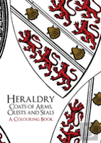 Heraldry: Coats Of Arms, Crests And Seals A Colouring Book