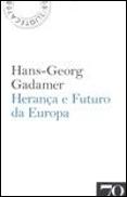 Herança e Futuro da Europa