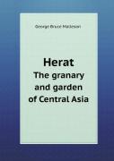 Herat The Granary And Garden Of Central Asia