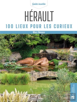 Bertrand.pt - Hérault : 100 Lieux Pour Les Curieux