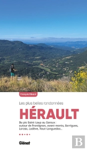 Hérault : Les Plus Belles Randonnées (3e Édition)
