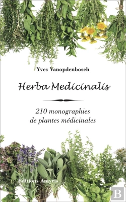 Bertrand.pt - Herba Medicinalis : 210 Monographies De Plantes Médicinales