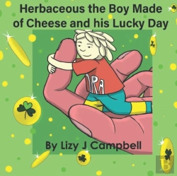 Bertrand.pt - Herbaceous The Boy Made Of Cheese And His Lucky Day