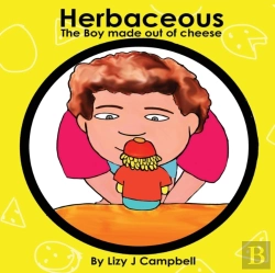 Bertrand.pt - Herbaceous The Boy Made Of Cheese