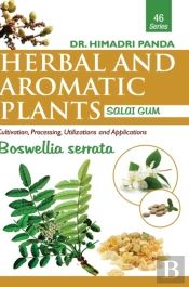 Herbal And Aromatic Plants - 46. Boswellia Serrata (Salai Gum)
