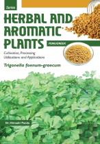 Herbal And Aromatic Plants - Trigonella Foenum-Graecum (Fenugreek)