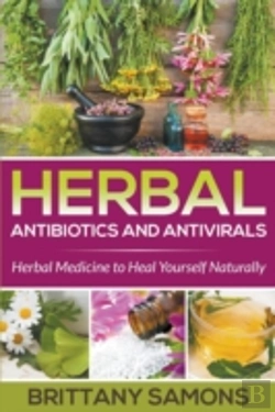 Bertrand.pt - Herbal Antibiotics And Antivirals: Herba