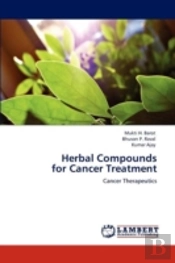 Herbal Compounds  For Cancer Treatment