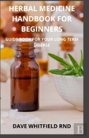 Herbal Medicine Handbook For Beginners
