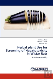 Herbal Plant Use For Screening Of Hepatotoxicity In Wistar Rats