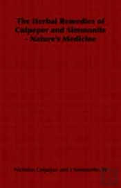 Herbal Remedies Of Culpeper And Simmonite - Nature'S Medicine