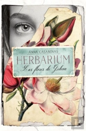 Herbarium. Las Flores De Gideon