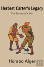 Herbert Carter'S Legacy, The Inventor'S