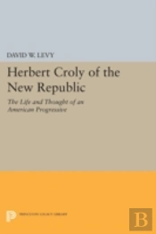 Herbert Croly Of The New Republic