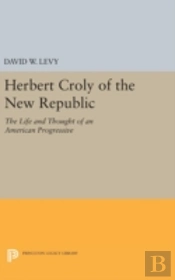 Herbert Croly Of The New Republic