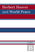 Herbert Hoover And World Peace