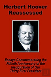 Herbert Hoover Reassessed