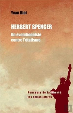 Bertrand.pt - Herbert Spencer : Un Évolutionniste Contre L'Étatisme