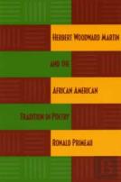 Herbert Woodward Martin And The African American Tradition In Poetry