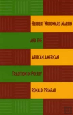 Bertrand.pt - Herbert Woodward Martin And The African American Tradition In Poetry