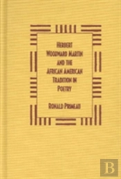 Herbert Woodward Martin And The African American Tradition In Poetry