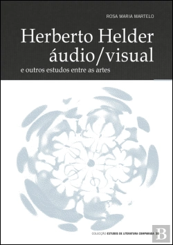 Bertrand.pt - Herberto Helder Áudio/Visual e Outros Estudos Entre as Artes