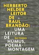 Herberto Helder Leitor de Raul Brandão