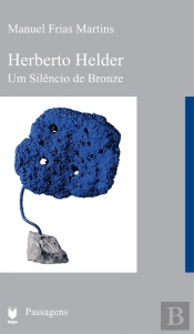Herberto Helder – Um Silêncio de Bronze
