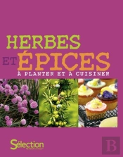 Herbes Et Epices-A Planter Et A Cuisiner