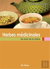 Herbes Médicinales ; Les Soins De La Nature