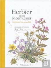 Herbier De Nos Montagnes ; Itineraires D'Une Aquarelliste