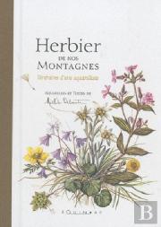 Herbier De Nos Montagnes.